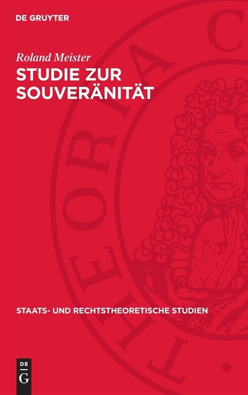 Studie Zur Souver?it?: Eine Kritik B?gerlicher Theorien (Hardcover, Reprint 2024)