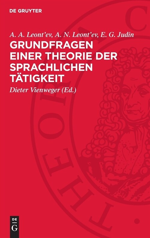 Grundfragen Einer Theorie Der Sprachlichen T?igkeit (Hardcover, Reprint 2024)