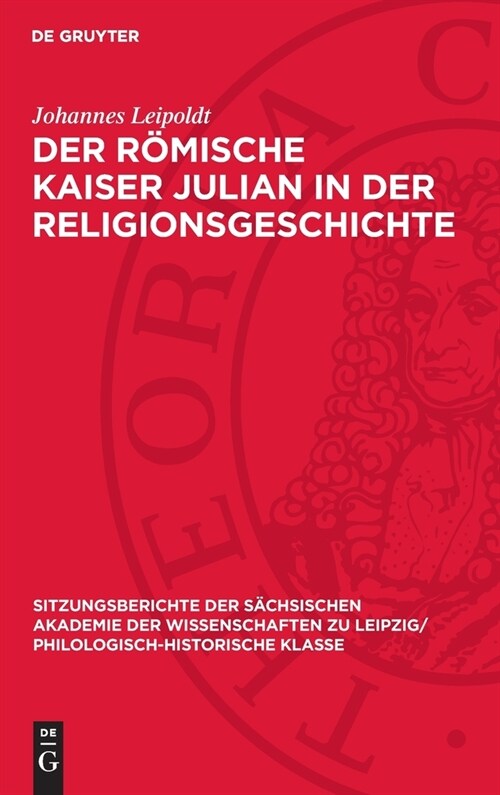 Der R?ische Kaiser Julian in Der Religionsgeschichte (Hardcover, Reprint 2024)