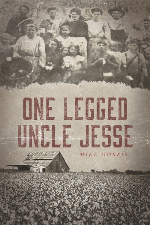 One-Legged Uncle Jesse (Paperback)