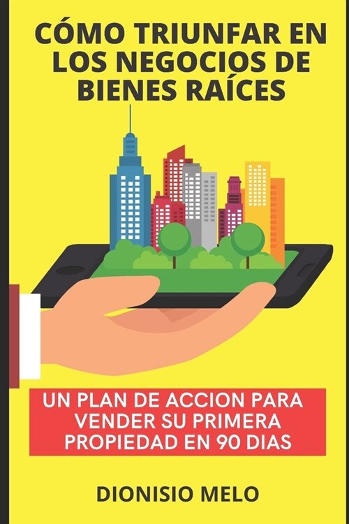 Como Triunfar En El Negocio de Bienes Raices (Paperback)