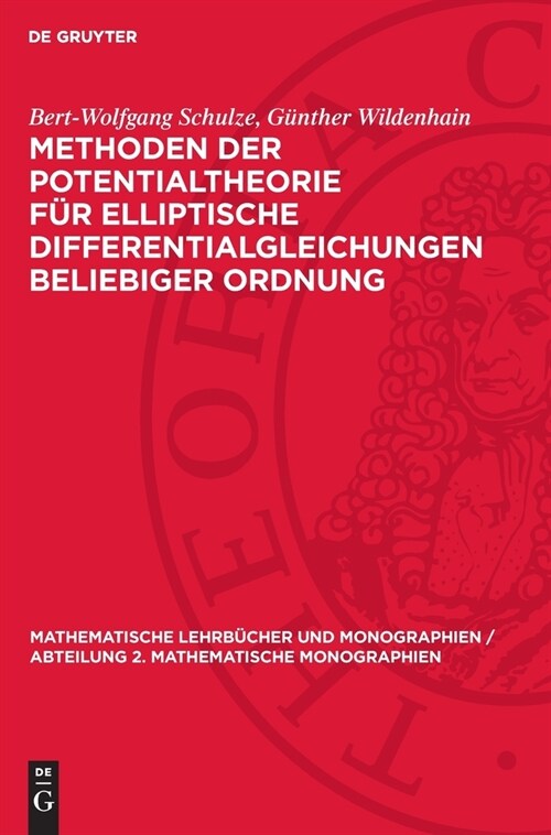 Methoden Der Potentialtheorie F? Elliptische Differentialgleichungen Beliebiger Ordnung (Hardcover, Reprint 2024)