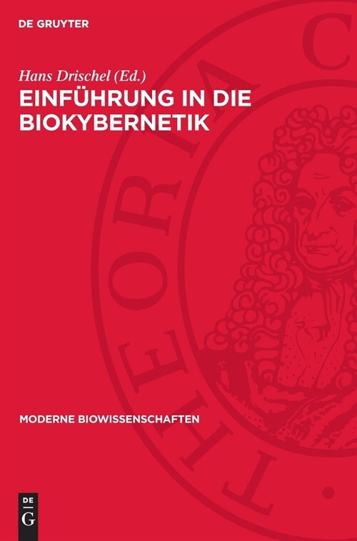 Einf?rung in Die Biokybernetik (Hardcover, Reprint 2024)