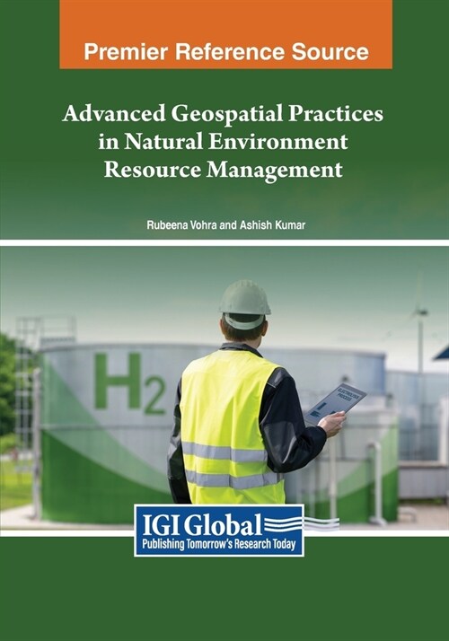 Advanced Geospatial Practices in Natural Environment Resource Management (Paperback)