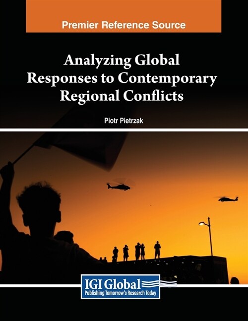 Analyzing Global Responses to Contemporary Regional Conflicts (Paperback)