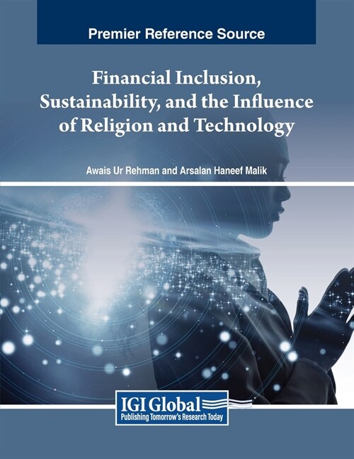 Financial Inclusion, Sustainability, and the Influence of Religion and Technology (Paperback)