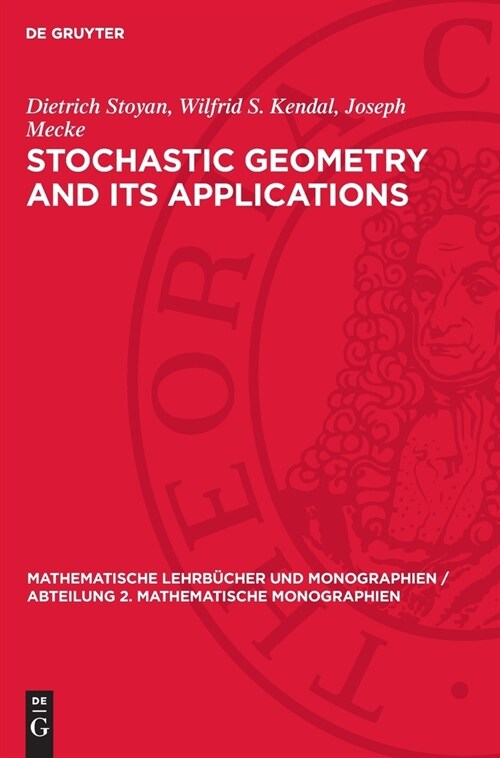 Stochastic Geometry and Its Applications (Hardcover, Reprint 2024)