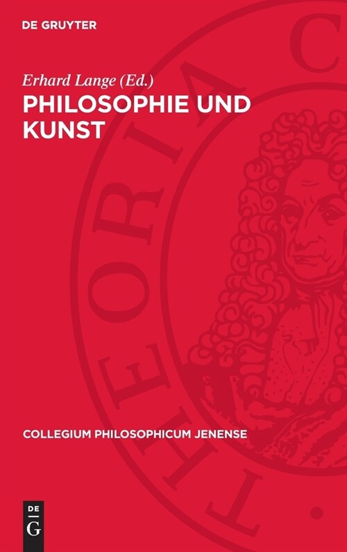 Philosophie Und Kunst: Kultur Und 훥thetik Im Denken Der Deutschen Klassik (Hardcover, Reprint 2024)