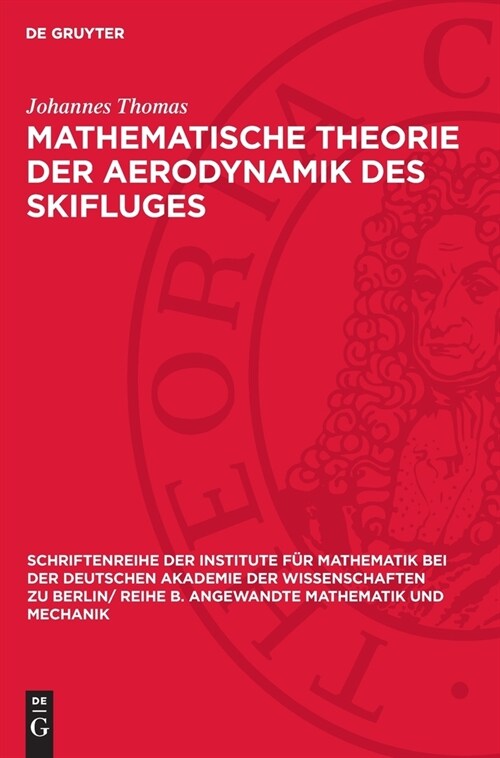 Mathematische Theorie Der Aerodynamik Des Skifluges (Hardcover, Reprint 2024)