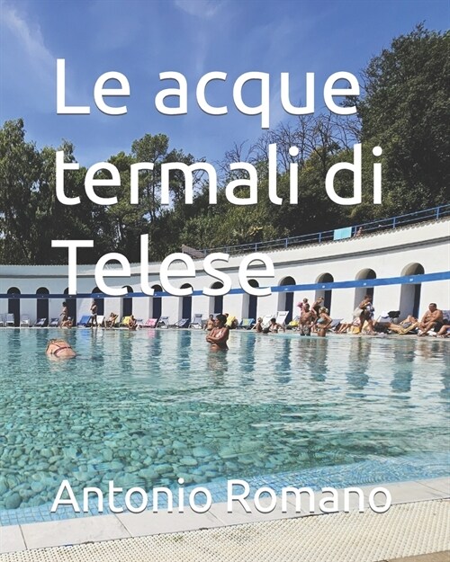 Le acque termali di Telese (Paperback)