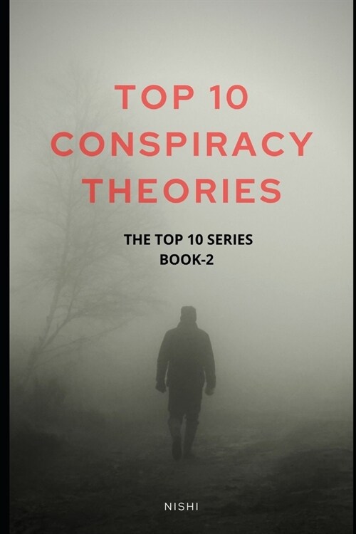 Top 10 Conspiracy Theories: Book 2 of the Top 10 Series (Paperback)