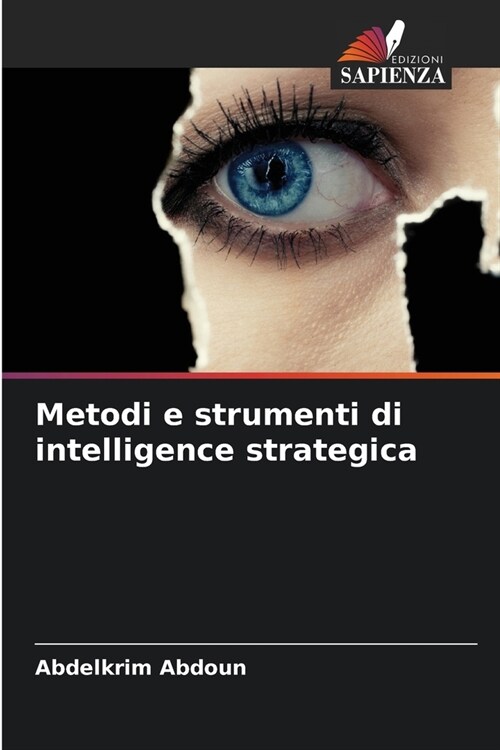 Metodi e strumenti di intelligence strategica (Paperback)