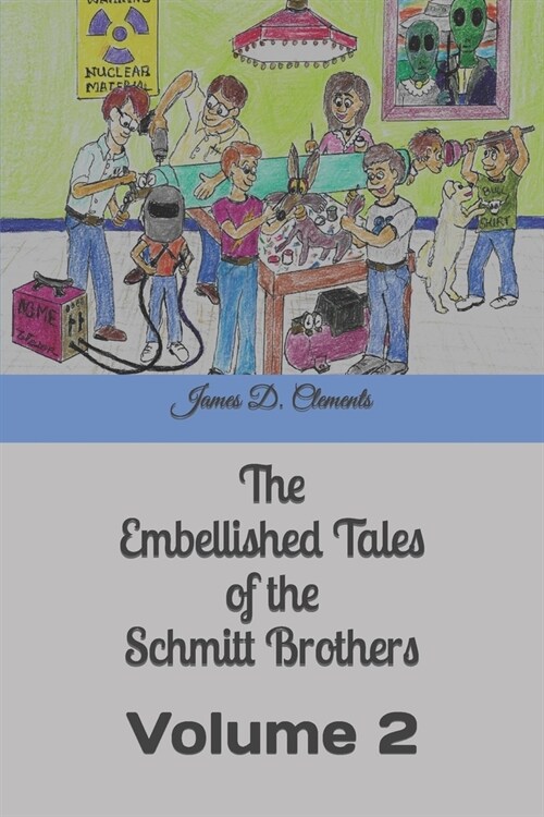 The Embellished Tales of the Schmitt Brothers: Volume 2 (Paperback)