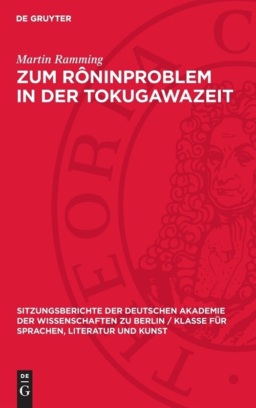 Zum R?inproblem in Der Tokugawazeit: (1603-1868) (Hardcover, Reprint 2024)