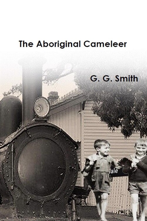 The Aboriginal Cameleer (Paperback)