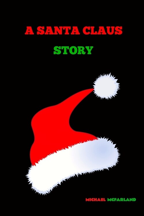 A Santa Claus Story (Paperback)