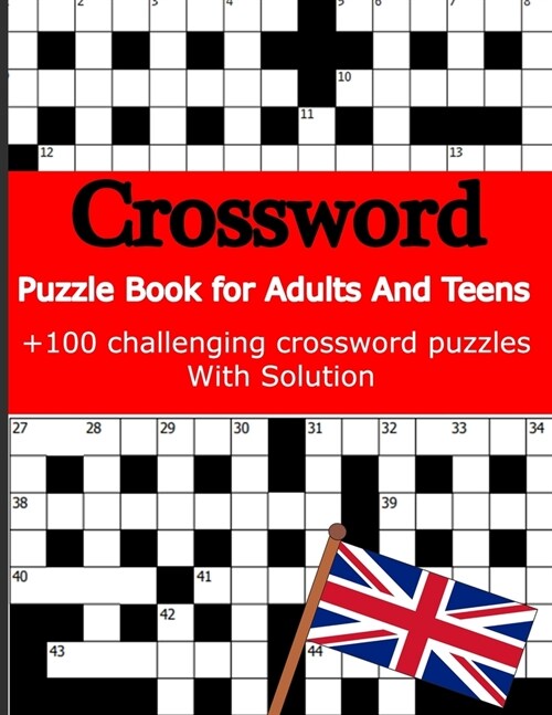 Crossword Puzzle Book for Adults: +100 challenging crossword puzzles With Solution for Teens, Adults and Seniors ( UK Version) (Paperback)