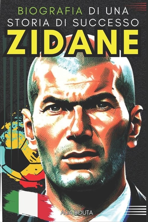 Zidane: Biografia di una storia di successo (Paperback)