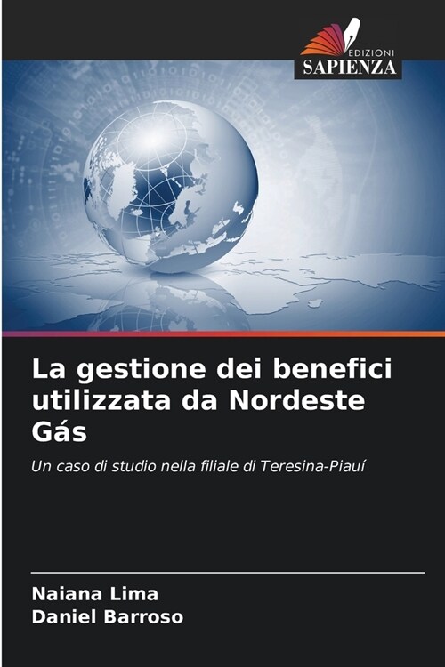 La gestione dei benefici utilizzata da Nordeste G? (Paperback)