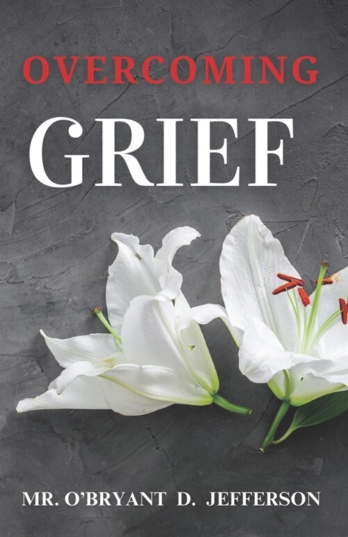 Overcoming Grief (Paperback)