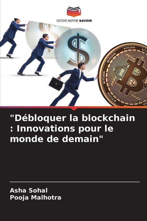 D?loquer la blockchain: Innovations pour le monde de demain (Paperback)