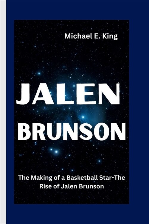 Jalen Brunson: The Making of a Basketball Star-The Rise of Jalen Brunson (Paperback)