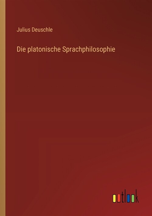 Die platonische Sprachphilosophie (Paperback)