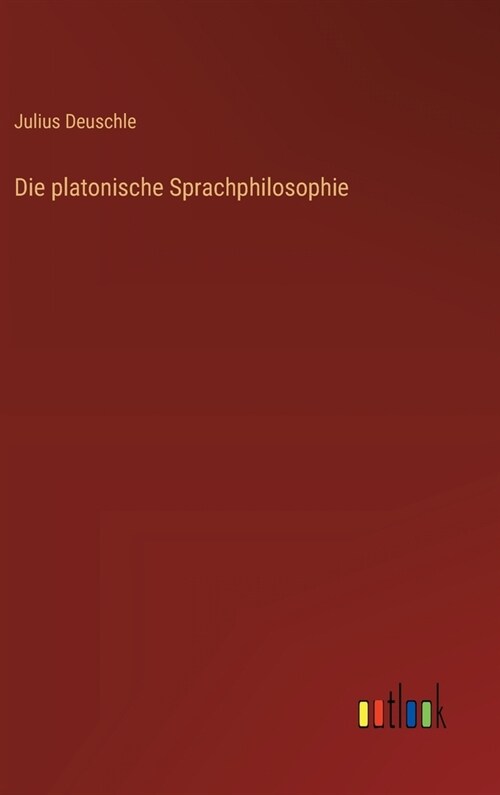Die platonische Sprachphilosophie (Hardcover)