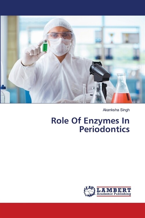Role Of Enzymes In Periodontics (Paperback)