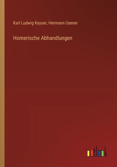 Homerische Abhandlungen (Paperback)