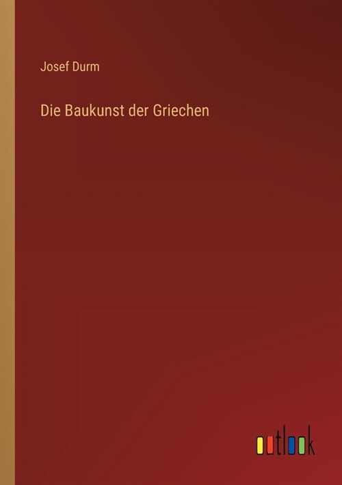 Die Baukunst der Griechen (Paperback)