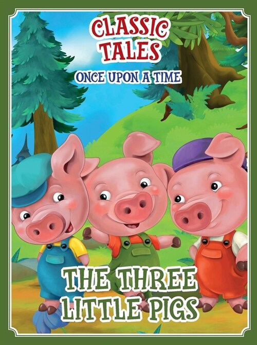 Classic Tales Once Upon a Time Three Little Pigs (Paperback)