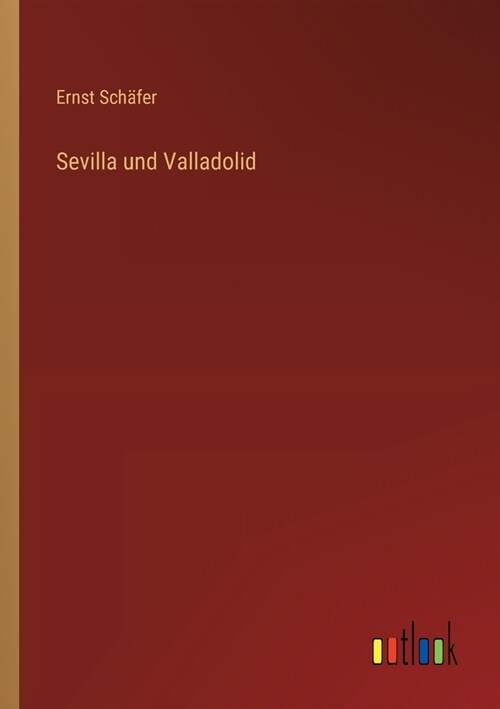 Sevilla und Valladolid (Paperback)