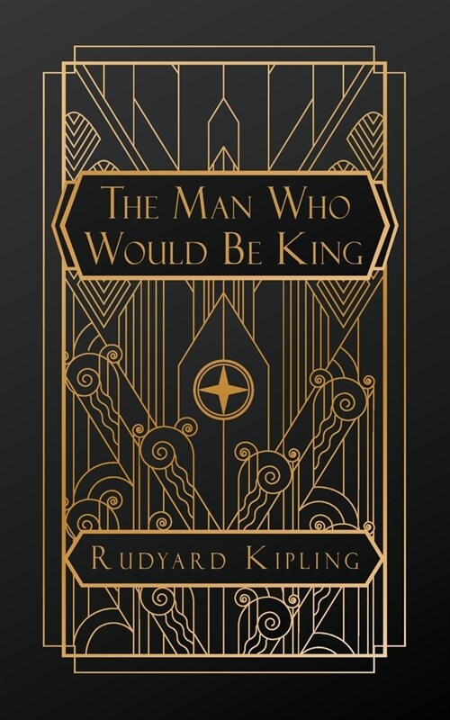 The Man Who Would Be King (Paperback)