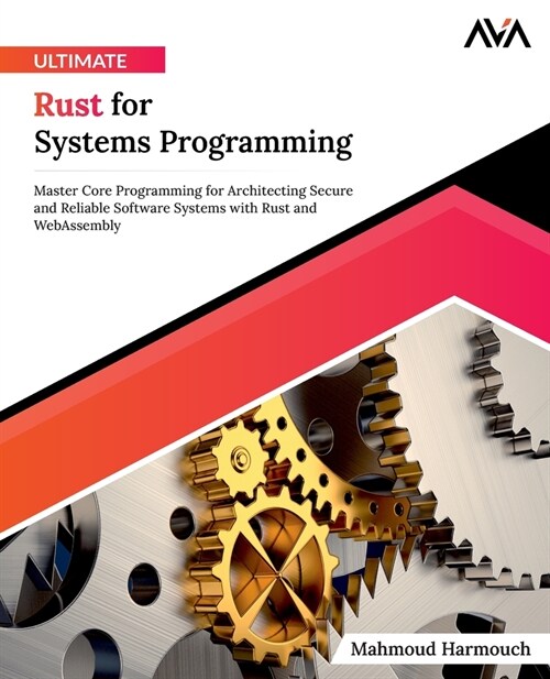 Ultimate Rust for Systems Programming (Paperback)