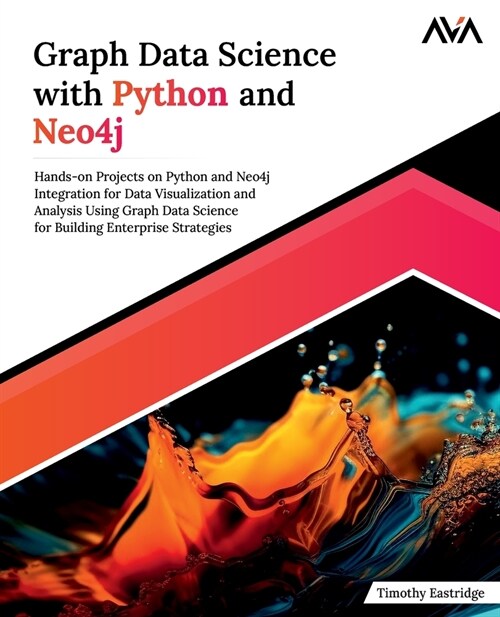 Graph Data Science with Python and Neo4j (Paperback)