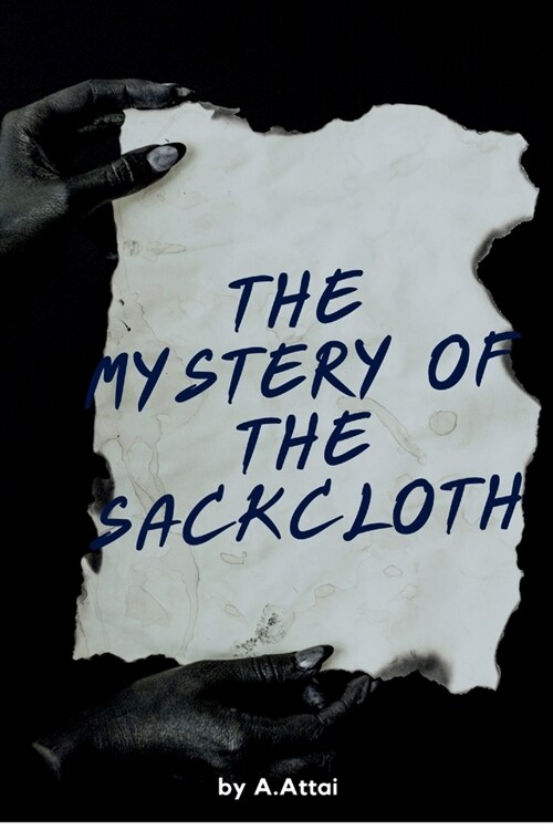 The Mystery of the Sackcloths (Paperback)