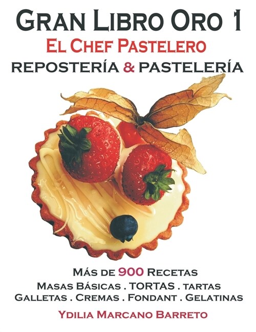 Gran Libro Oro I: El Chef Pastelero (Paperback)