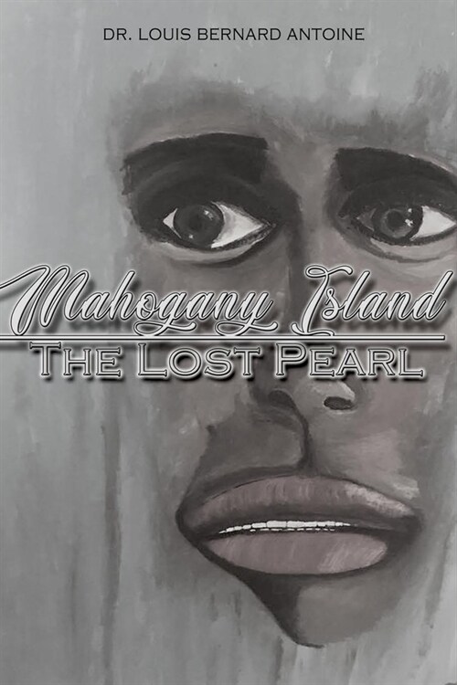 Mahogany Island: The Lost Pearl (Paperback)