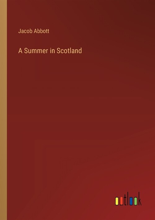 A Summer in Scotland (Paperback)