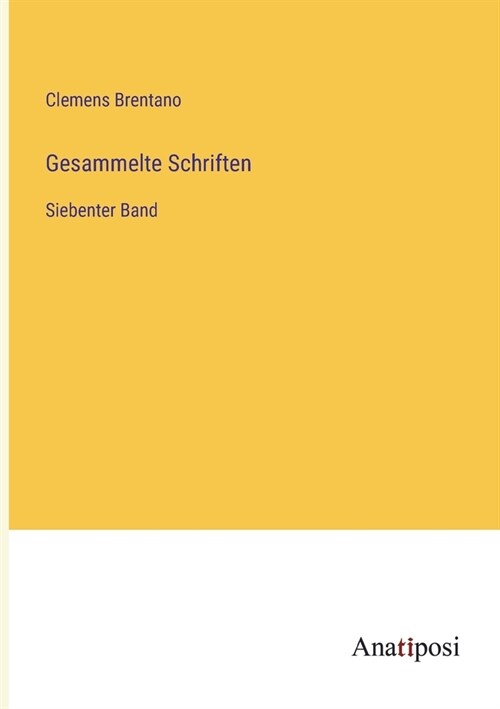 Gesammelte Schriften: Siebenter Band (Paperback)