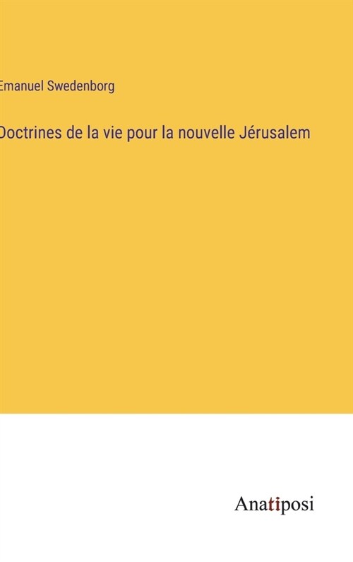 Doctrines de la vie pour la nouvelle J?usalem (Hardcover)