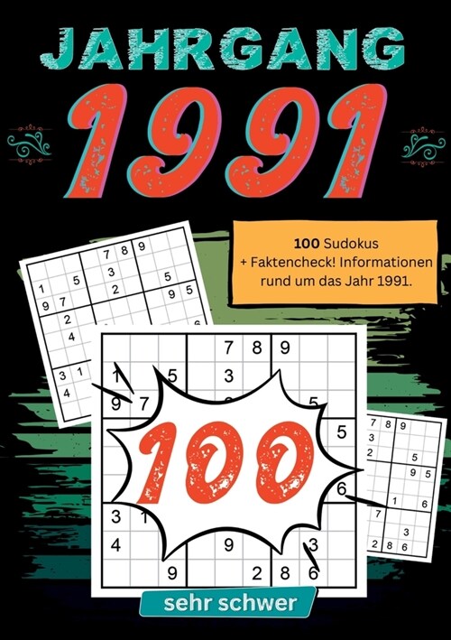 1991- R?selspa?und Zeitreise: 100 Sudoku R?sel- sehr schwer: Das ultimative Jahrgangsr?selbuch. Jahrgang 1991. (Paperback)