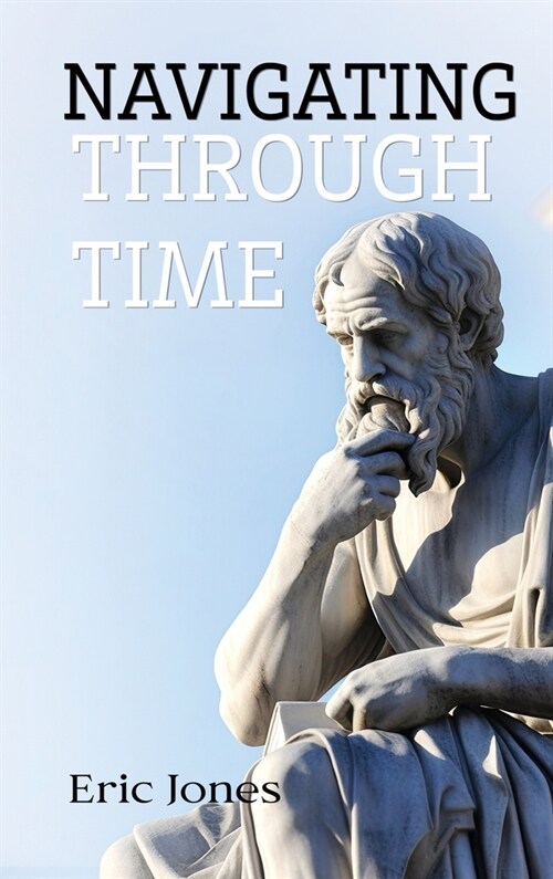 Navigating Through Time (Hardcover)