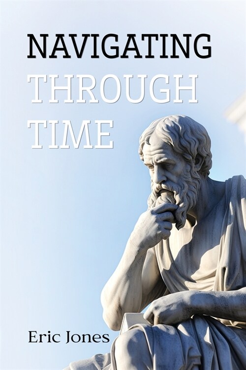 Navigating Through Time (Paperback)
