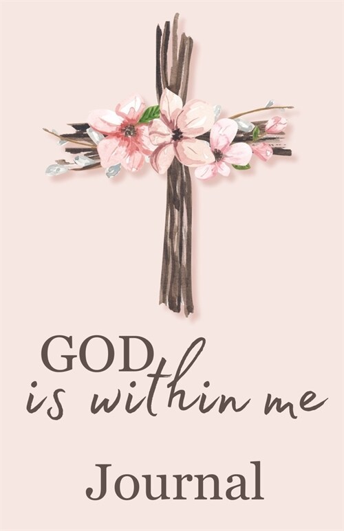 God is within me journal (Paperback)