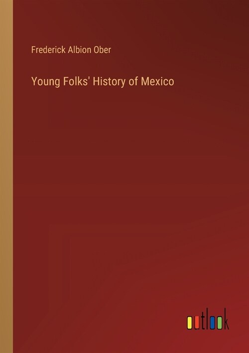 Young Folks History of Mexico (Paperback)