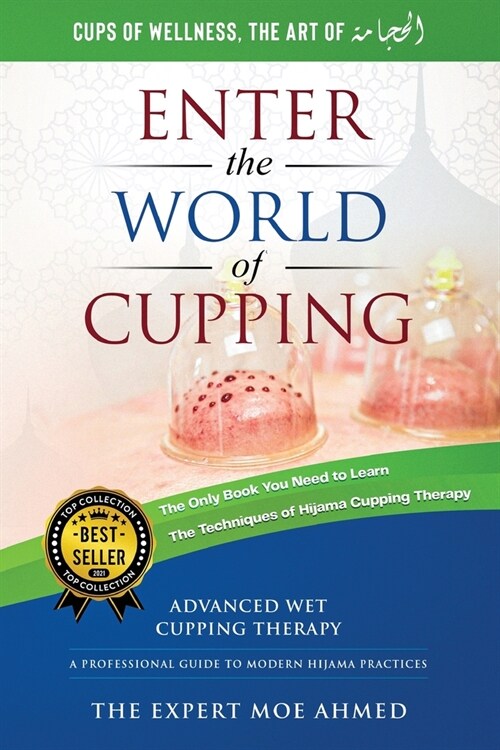 World of Cupping: Advanced Cupping Therapy: A Professional Guide to Modern Hijama Practices (Paperback)