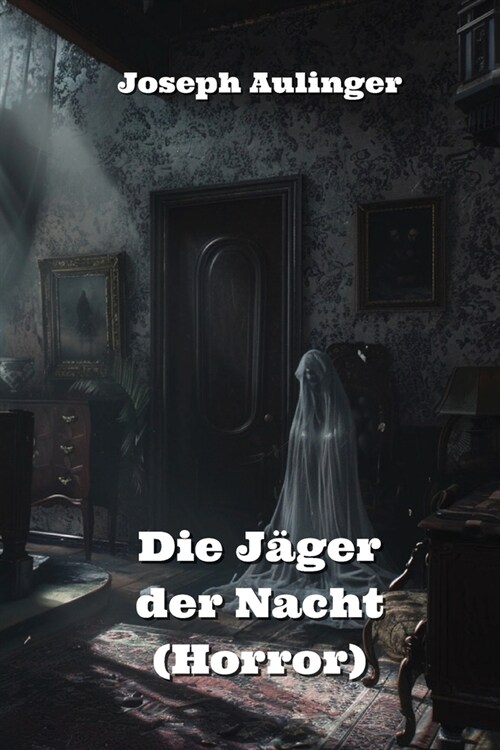 Die J?er der Nacht (Horror) (Paperback)