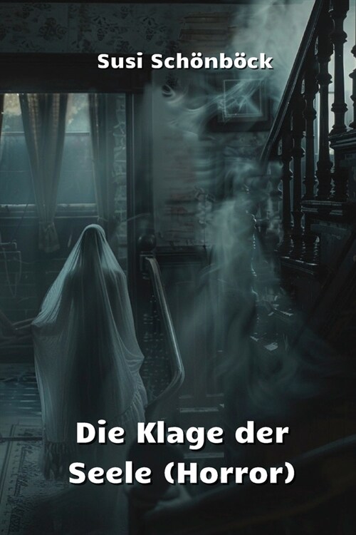 Die Klage der Seele (Horror) (Paperback)